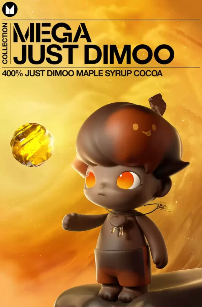 Colección MEGA 400% JUST DIMOO Jarabe de arce Cacao